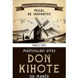  Don Kihote II: Maštoglavi vitez Don Kihote od Manče Cene