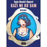 LOM Tanja Mandić Rigonat - Kaži mi ko sam Cene