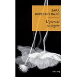 TREĆI TRG Sara Kopeczky Bajić - U potrazi za jugom Cene