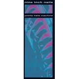 Nine Inch Nails - Pretty Hate Machine