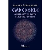Akademska Knjiga Sandra Šćepanović - Empedokle: O ustrojstvu sveta i ljudskoj sudbini | ePonuda.com
