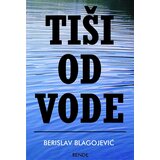 Rende Berislav Blagojević
 - Tiši od vode cene