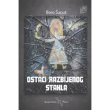 Boro Šuput - Ostaci razbijenog stakla