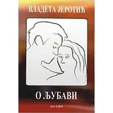 Vladeta Jerotić - O ljubavi