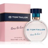 Tom Tailor Time to Live! parfemska voda za žene 50 ml | shoptok.hr