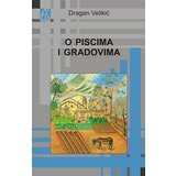 Akademska Knjiga Dragan Velikić - O piscima i gradovima | Eponuda.com