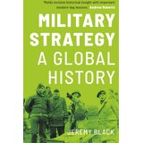 John Wiley & Sons Limited Jeremy Black - Military Strategy: A Global History Cene