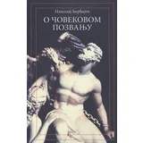 Nikolaj Berđajev - O čovekovom pozvanju
