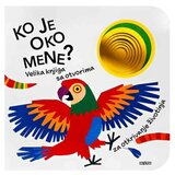 Dexyco Gabrijel Klima - Ko je oko mene? Velika knjiga sa otvorima za otkrivanje životinja Cene