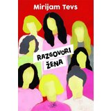 Kosmos Mirijam Tejvs
 - Razgovori žena Cene