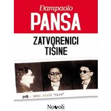 Novoli Đampaolo Pansa
 - Zatvorenici tišine Cene