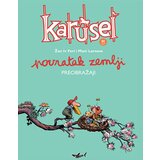 Najkula Žan Iv Feri, Mani Larsene - Karusel: Povratak zemlji 6, Preobražaji Cene