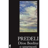 Službeni Glasnik Džon Berdžer - Predeli: Džon Berdžer o umetnosti Cene