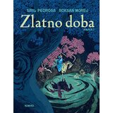 Komiko Siril Pedrosa,Roksan Morej - Zlatno doba knjiga 1