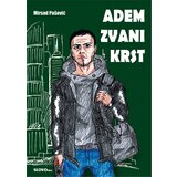 Slovo Pres Mirsad Pašović - Adem zvani krst | Eponuda.com