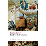Oxford University Press Thomas Carlyle - The French Revolution Cene