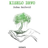 Besani Dušan Raičević - Kiselo drvo | ePonuda.com