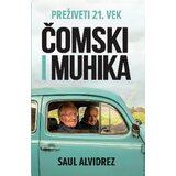 Harmonija Preživeti 21. vek: Čomski i Muhika Cene