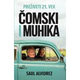 Preživeti 21. vek: Čomski i Muhika