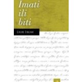 IMATI ILI BITI Cene