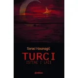 Turci: Istine i laži