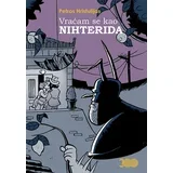 Petros Hristulijas
 - Vraćam se kao Nihterida