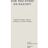 Elizabet Ernšo - Dok nas stres ne rastavi