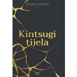 Kontrast izdavaštvo Senka Marić - Kintsugi tijela Cene