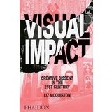 Phaidon Liz McQuiston - Visual Impact: Creative Dissent In The 21st Century | ePonuda.com