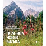 Službeni Glasnik Borisav Čeliković, Daniel Vincek - Planina, čovek, biljka | ePonuda.com