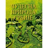Mladinska Knjiga Dragan Bosnić - Čudesna priroda Srbije Cene