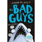 Harper Collins Publishers Ltd Aaron Blabey - The Bad Guys 8: The Bad Guys: Episode 15 & 16 Cene