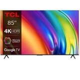 Tcl 85″P745 4K Google TV;120Hz VRR; Dolby Vision IQ;HDR 10+; AiPQ PROCESSOR 3.0 | Eponuda.ba