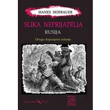 Hanes Hofbauer - Slika neprijatelja: Rusija 2. dopunjeno izdanje