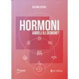 Ana Gifing - Hormoni - anđeli ili demoni?