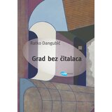 Arhipelag Ratko Dangubić - Grad bez čitalaca Cene