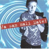 POSNETI MEDIJI MALI MATE - JA SAM MALI MATE, (5000486229) | Shoptok.si