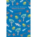 Johann David Wyss - The Swiss Family Robinson