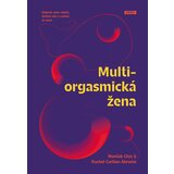 Drugo Multiorgasmická žena - objevte svou vášeň, životní sílu a radost ze sexu - mantak chia Cene