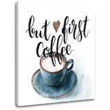  Slike na platnu z besedilom But first coffee (moderne slike z) Cene