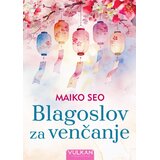 Vulkan Izdavaštvo Maiko Seo - Blagoslov za venčanje Cene