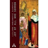 Globosino Ljiljana Habjanović Đurović - Joy of All Who Sorrow | ePonuda.com