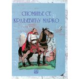 Zavod za udžbenike Grupa autora - Spominje se Kraljeviću Marko Cene