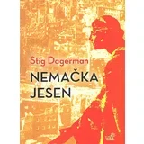 Stig Dagerman - Nemačka jesen