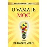 Džozef Marfi - U vama je moć