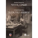 Službeni Glasnik Rodolf Arčibald Rajs - Čujte, Srbi!! Čuvajte se sebe (srpski/francuski) Cene