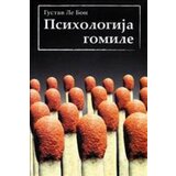 Algoritam Gustav le Bon - Psihologija gomile Cene