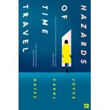 Harper Collins Publishers Ltd Joyce Carol Oates - Hazards of Time Travel | Eponuda.com
