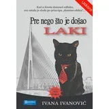 Ivana Ivanović - Pre nego što je došao Laki