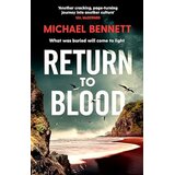 Harper Collins Publishers Ltd Michael Bennett - Return to Blood Cene